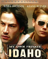 My Own Private Idaho /    
